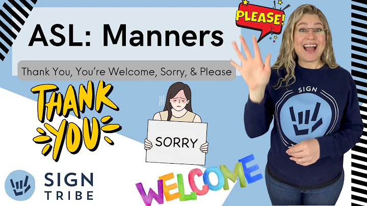 ASL: Thank You, You're Welcome, Please & Sorry | Sign Tribe Academy | Dr. Luanne Sailors