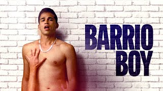 Barrio Boy - Official Trailer Dekkoocom Stream Great Gay Movies