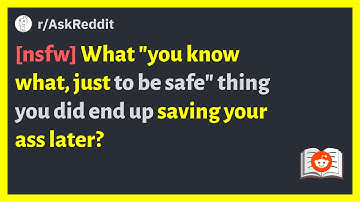 What "you know what, just to be safe" thing you did end up saving your ass later?