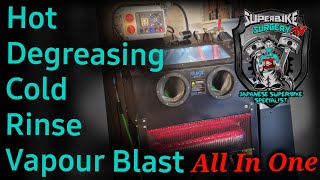 Worlds Best Parts Washer? All in one. Hot wash degreasing, Rinse, Vapour Hone/Blasting.