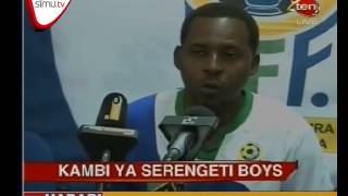Serengeti Boys Kuingia Kambini
