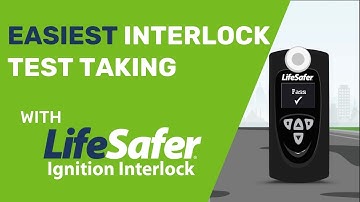 Easiest Interlock Test Taking with LifeSafer