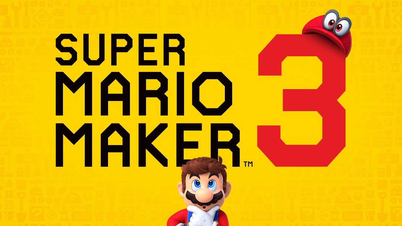 SUPER MARIO MAKER 3 Super Mario Odyssey Update and More!? What I hope