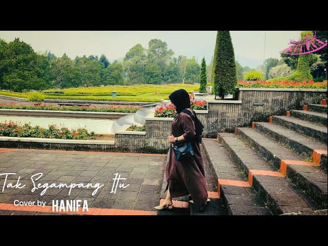 Tak Segampang Itu-Anggi Marito Cover by Hanifa class=
