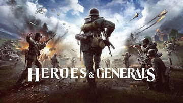 LETS PLAY HERO AND GENERALS!!!!!!!(for the first time)