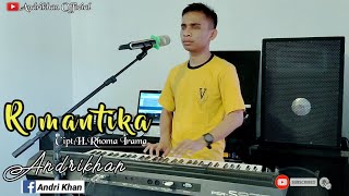 ROMANTIKA (H.RHOMA IRAMA) COV: ANDRIKHAN || DANGDUT TERBARU ||