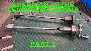 Sheridan Lathe Leadscrew Part 2
