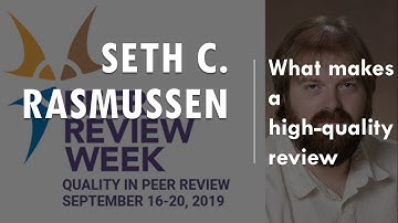 Seth C. Rasmussen - What makes quality reviews (1/4)
