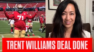 TRENT WILLIAMS signed through the 2027 season - so much more from John Lynch-Fred Warner-Brock Purdy