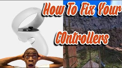 How To Fix The Disconnection In Your Oculus Controllers