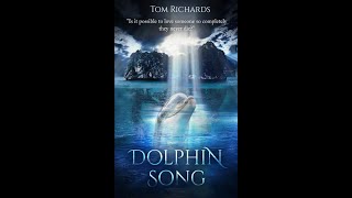 Dolphin Song by Tom Richards