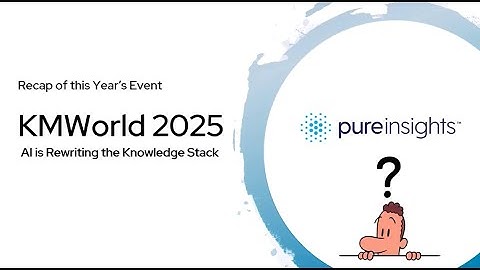 KMWorld 2025 Recap Video Blog