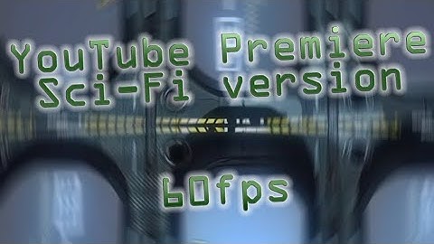 60fps | 5 Minutes ofYouTube Sci-Fi Premiere Countdown | ISWM