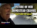 The future of our homestead channel join our journey  rangerrob country living