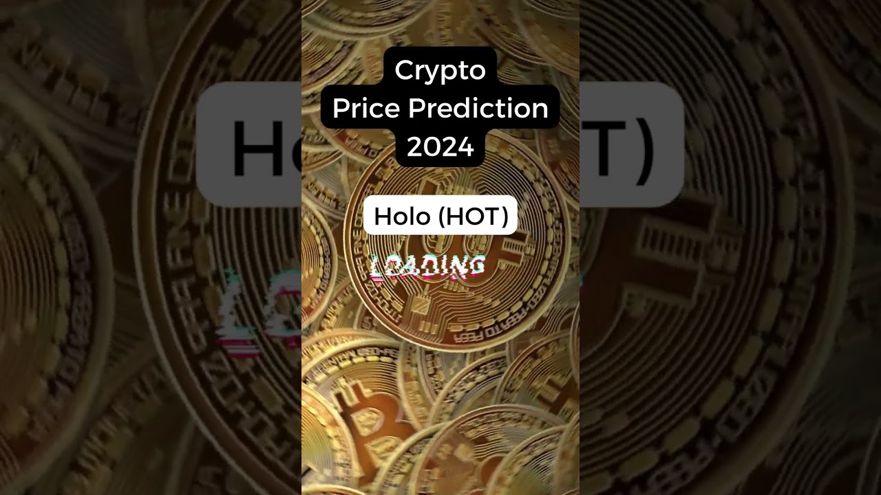 Holo (HOT) Price Prediction 2024: Can It Hit $0.01? 