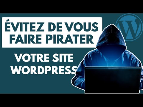 Comment sécuriser son site Wordpress ? Les meilleurs plugins de sécurité gratuits