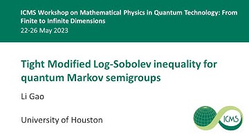 Tight Modified Log-Sobolev inequality for quantum Markov semigroups, Li Gao - 22/05/23