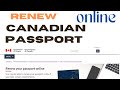 RENEWING YOUR CANADIAN PASSPORT ONLINE