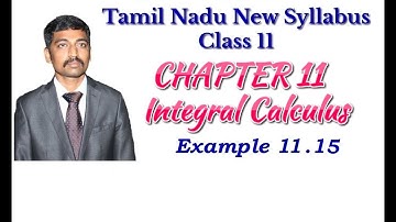 Class 11| Example 11.15  | Integral Calculus | Tamil Nadu New Syllabus