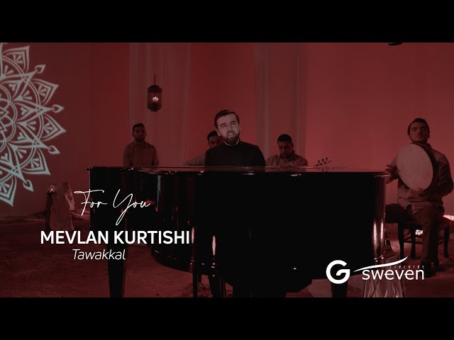 Mevlan Kurtishi - Tawakkal class=