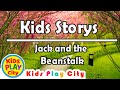Jack and the Beanstalk | Classic Fairy Tale for Kids | Short Story with a Magical Adventure