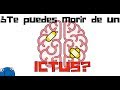 ¿Te puedes morir de un ACV/ICTUS?