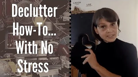 Declutter Without any Overwhelm