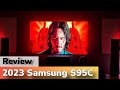 2023 Samsung S95C Review