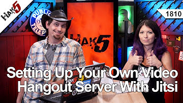 Setting Up Your Own Video Hangout Server With Jitsi, Hak5 1810