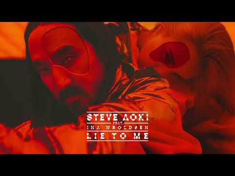 Steve Aoki - Lie To Me Feat. Ina Wroldsen [Ultra Music]