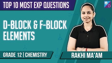 JEE Mains 2022: 15 Must-Do Important Questions of D-Block & F-Block Elements Class 12 Chemistry