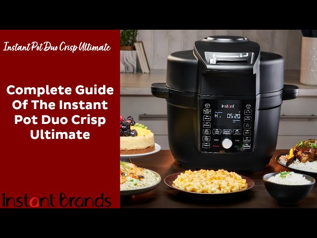 Instant Pot Duo Crisp Ultimate: Complete Guide 2023