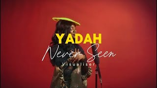 Yadah - Never Seen (Visualizer)