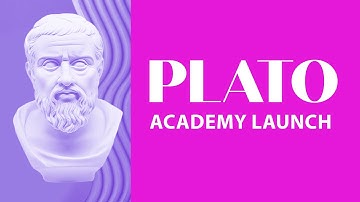 Plato Academy | Launch