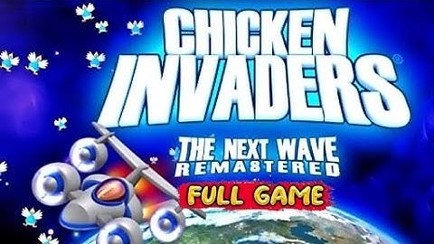 Chicken Invaders 2: The Next Wave Gameplay Walkthrough FULL GAME [1080 HD] - No Commentary