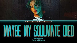 iamnotshane - Maybe My Soulmate Died (Lyrics)