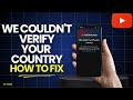How To Fix "We Couldn't Verify Your Country" YouTube Premium: Easy Tutorial 2026!