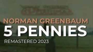 Norman Greenbaum - 5 Pennies (Remastered 2023) (Official Audio)