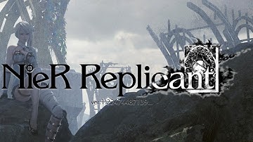 A First Time Playthrough Of NieR Replicant Part 7!!