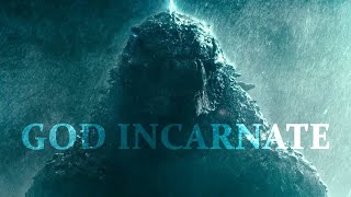 Godzilla | God Incarnate by Charger 8,066 views 3 years ago 4 minutes, 59 seconds
