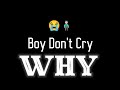 Don&#39;t Crying Boys 🙍🏻‍♂️ | Why | Boys pain 😭 #boyspain