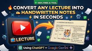 100% FREE AI Tools to Convert Any YouTube Lecture Into Handwritten Notes in Seconds