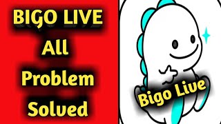 How to Fix Bigo App All Problem Solved