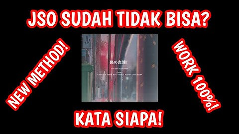 CARA MEMBUAT SCRIPT JSO TERBARU WORK