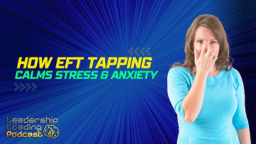 How EFT Tapping Calms Anxiety, Stress and Trauma | Maria Bonita