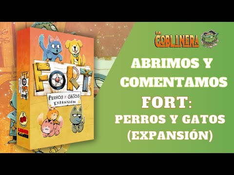 Fort: Perros y Gatos | Abrimos y comentamos