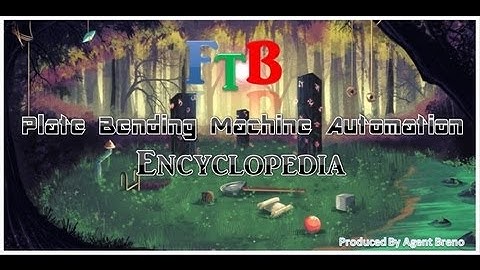 FTB Encyclopedia ::Tutorial :: Plate Bending Machine Automation