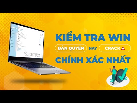 Hướng dẫn kiểm tra win bản quyền hay crack chính xác nhất, áp dụng trên cả windows 7, 10, 11