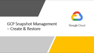 Google Cloud Snapshot Management – Create & Restore