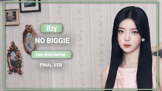 ITZY NO BIGGIE (final.ver) | LINE DISTRIBUTION 